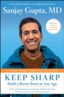 Image for Keep Sharp: Build a Better Brain at Any Age
