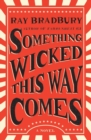 Image for Something Wicked This Way Comes : A Novel