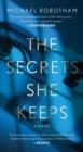 Image for The secrets she keeps: a novel