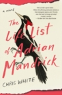 Image for The Life List of Adrian Mandrick