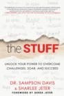 Image for The Stuff : Unlock Your Power to Overcome Challenges, Soar, and Succeed