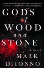 Image for Gods of wood and stone: a novel