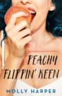 Image for Peachy Flippin&#39; Keen