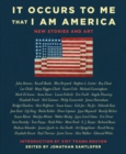 Image for It Occurs to Me That I Am America: New Stories and Art