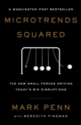 Image for Microtrends squared: the new small forces driving the big disruptions today