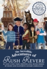 Image for The Incredible Adventures of Rush Revere : Rush Revere and the Brave Pilgrims; Rush Revere and the First Patriots; Rush Revere and the American Revolution; Rush Revere and the Star-Spangled Banner; Ru