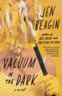 Image for Vacuum in the Dark: A Novel