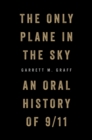 Image for The Only Plane in the Sky : An Oral History of 9/11