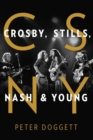 Image for Crosby, Stills, Nash &amp; Young  : the biography
