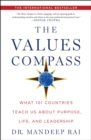 Image for Values Compass: What 101 Countries Teach Us About Purpose, Life, and Leadership