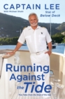 Image for Running Against the Tide : True Tales from the Stud of the Sea
