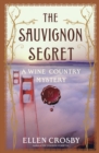 Image for The Sauvignon Secret : A Wine Country Mystery