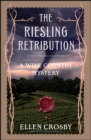 Image for The Riesling Retribution : A Wine Country Mystery