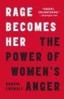 Image for Rage Becomes Her : The Power of Women&#39;s Anger