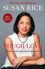Image for Tough Love: My Story of the Things Worth Fighting For