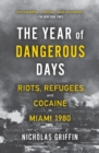 Image for The Year of Dangerous Days