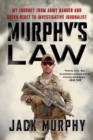 Image for Murphy&#39;s Law : My Journey from Army Ranger and Green Beret to Investigative Journalist