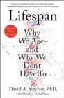 Image for Lifespan: the revolutionary science of why we age--and why we don&#39;t have to