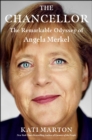 Image for The Chancellor : The Remarkable Odyssey of Angela Merkel