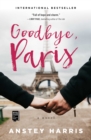 Image for Goodbye, Paris: A Novel
