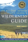 Image for National Outdoor Leadership School&#39;s Wilderness Guide: The Classic Handbook, Revised and Updated