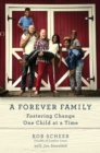 Image for A Forever Family : Fostering Change One Child at a Time