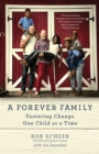 Image for Forever Family: Fostering Change One Child at a Time