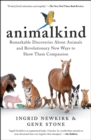 Image for Animalkind: remarkable discoveries about animals and the remarkable ways we can be kind to them