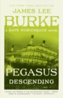 Image for Pegasus Descending : A Dave Robicheaux Novel