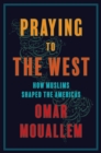 Image for Praying to the West