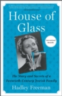Image for House of Glass: The Story and Secrets of a Twentieth-Century Jewish Family