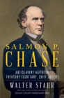 Image for Salmon P. Chase : Lincoln&#39;s Vital Rival