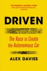 Image for Driven : The Race to Create the Autonomous Car