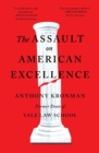 Image for The assault on American excellence