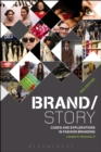 Image for Brand/story: cases and explorations in fashion branding