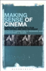 Image for Making sense of cinema: empirical studies into film spectators and spectatorship