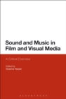 Image for Sound and music in film and visual media: an overview