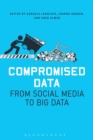 Image for Compromised data  : from social media to big data