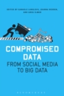 Image for Compromised data: from social media to big data