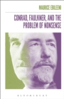 Image for Conrad, Faulkner, and the problem of nonsense