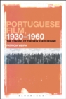 Image for Portuguese film, 1930-1960  : the staging of the new state regime