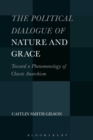 Image for The Political Dialogue of Nature and Grace
