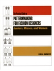 Image for The practical guide to patternmaking for fashion designers.: (Juniors, misses, and women)