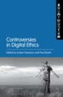 Image for Controversies in digital ethics