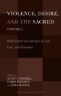 Image for Violence, desire, and the sacredVolume 2,: Renâe Girard and sacrifice in life, love and literature