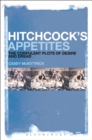 Image for Hitchcock&#39;s Appetites