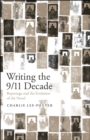 Image for Writing the 9/11 decade  : reportage and the evolution of the novel