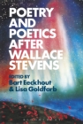 Image for Poetry and poetics after Wallace Stevens