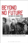 Image for Beyond No Future