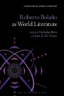 Image for Roberto Bolano as World Literature